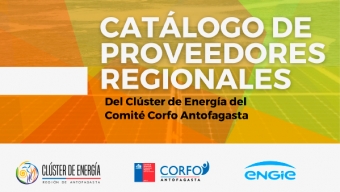 Clúster de Energía Del Comité Corfo Antofagasta Presenta Catálogo de Proveedores Regionales