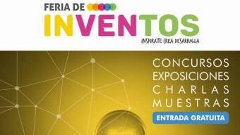 Antofagasta Recibirá Por Primera Vez la Gran Feria de Inventos de Chile