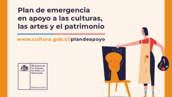 Ministerio de las Culturas Anuncia Plan de Emergencia en Apoyo a Las Culturas, Las Artes y el Patrimonio