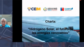 CEIM y Clúster de Energía Antofagasta Realizaron Charla Sobre Hidrógeno Solar